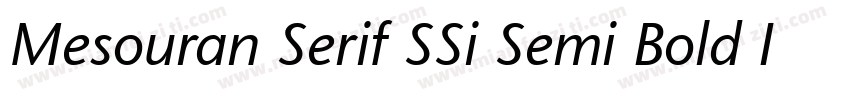 Mesouran Serif SSi Semi Bold Italic字体转换